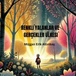 Renkli Yalanlar ve Gerçekler Ülkesi Cover des Buches Renkli Yalanlar ve Gerçekler Ülkesi (ISBN: 9783819023071)