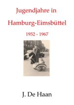 Jugendjahre in Hamburg-Eimsbüttel 1952 - 1967 Cover des Buches Jugendjahre in Hamburg-Eimsbüttel 1952 - 1967 (ISBN: 9783819023866)
