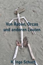 Von Raben, Orcas und anderen Leuten Cover des Buches Von Raben, Orcas und anderen Leuten (ISBN: 9783819025488)
