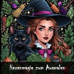 Hexenmagie zum Ausmalen Cover des Buches Hexenmagie zum Ausmalen (ISBN: 9783819030406)