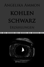 kohlenschwarz Cover des Buches kohlenschwarz (ISBN: 9783819031403)