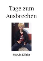 Tage zum Ausbrechen Cover des Buches Tage zum Ausbrechen (ISBN: 9783819031489)