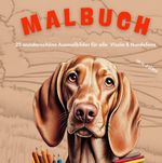Niedliches Magyar Vizsla Malbuch – Kreativer Spaß für Hundeliebhaber! Cover des Buches Niedliches Magyar Vizsla Malbuch – Kreativer Spaß für Hundeliebhaber! (ISBN: 9783819031953)