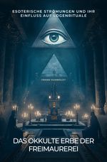 Das okkulte Erbe der Freimaurerei Cover des Buches Das okkulte Erbe der Freimaurerei (ISBN: 9783819033056)