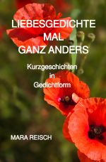 LIEBESGEDICHTE MAL GANZ ANDERS Cover des Buches LIEBESGEDICHTE MAL GANZ ANDERS (ISBN: 9783819033117)