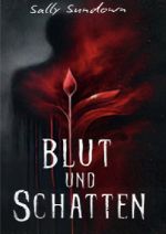 Blut und Schatten Cover des Buches Blut und Schatten (ISBN: 9783819035920)