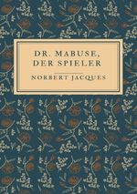 Dr. Mabuse, der Spieler Cover des Buches Dr. Mabuse, der Spieler (ISBN: 9783819038839)