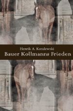 Bauer Kollmanns Frieden Cover des Buches Bauer Kollmanns Frieden (ISBN: 9783819039058)