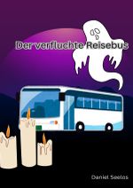 Der verfluchte Reisebus Cover des Buches Der verfluchte Reisebus (ISBN: 9783819040139)
