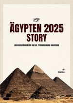 Ägypten 2025 I Dein Reiseführer für Kultur, Pyramiden und Abenteuer Cover des Buches Ägypten 2025 I Dein Reiseführer für Kultur, Pyramiden und Abenteuer (ISBN: 9783819040337)