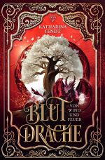 Blutdrache - Von Wind und Feuer Cover des Buches Blutdrache - Von Wind und Feuer (ISBN: 9783819040498)