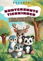 Kunterbunte Tierkinder Cover des Buches Kunterbunte Tierkinder (ISBN: 9783819041945)