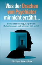 Was der Drachen von Psychiater mir nicht erzählt... Cover des Buches Was der Drachen von Psychiater mir nicht erzählt... (ISBN: 9783819042805)