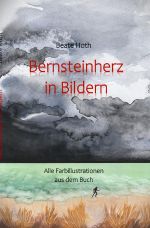 Bernsteinherz in Bildern Cover des Buches Bernsteinherz in Bildern (ISBN: 9783819043031)
