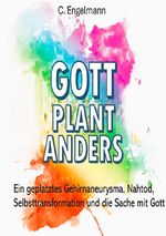 Gott plant anders Cover des Buches Gott plant anders (ISBN: 9783819043048)