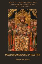 Mallorquinische Dynastien Cover des Buches Mallorquinische Dynastien (ISBN: 9783819044540)