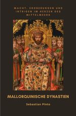 Mallorquinische Dynastien Cover des Buches Mallorquinische Dynastien (ISBN: 9783819044557)