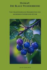 Haskap: Die Blaue Wunderbeere Cover des Buches Haskap: Die Blaue Wunderbeere (ISBN: 9783819044571)