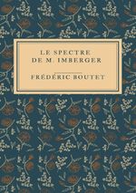 Le spectre de M. Imberger Cover des Buches Le spectre de M. Imberger (ISBN: 9783819044779)