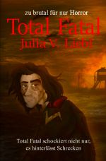 Total Fatal Cover des Buches Total Fatal (ISBN: 9783819045295)