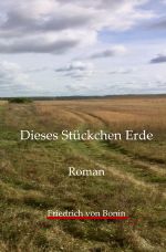 Dieses Stückchen Erde Cover des Buches Dieses Stückchen Erde (ISBN: 9783819045486)