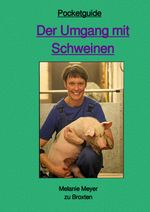 Der Umgang mit Schweinen Cover des Buches Der Umgang mit Schweinen (ISBN: 9783819047749)