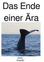 Das Ende einer Ära Cover des Buches Das Ende einer Ära (ISBN: 9783819050428)