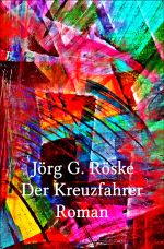 Der Kreuzfahrer Cover des Buches Der Kreuzfahrer (ISBN: 9783819053382)