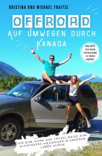 Offroad – Auf Umwegen durch Kanada Cover des Buches Offroad – Auf Umwegen durch Kanada (ISBN: 9783819053535)