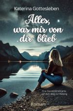 Alles, was mir von dir blieb Cover des Buches Alles, was mir von dir blieb (ISBN: 9783819054242)