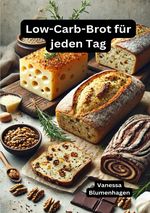 Low-Carb-Brot für jeden Tag Cover des Buches Low-Carb-Brot für jeden Tag (ISBN: 9783819054600)