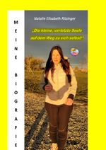 "Die kleine, verletzte Seele auf dem Weg zu sich selbst!" Cover des Buches "Die kleine, verletzte Seele auf dem Weg zu sich selbst!" (ISBN: 9783819055300)