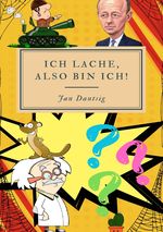 Ich lache, also bin ich! Cover des Buches Ich lache, also bin ich! (ISBN: 9783819055409)