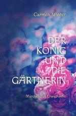 Der König und die Gärtnerin Cover des Buches Der König und die Gärtnerin (ISBN: 9783819055935)