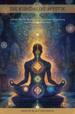 Die Kundalini-Mystik Cover des Buches Die Kundalini-Mystik (ISBN: 9783819056000)