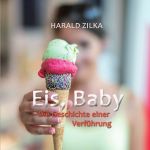 Eis, Baby Cover des Buches Eis, Baby (ISBN: 9783819059551)