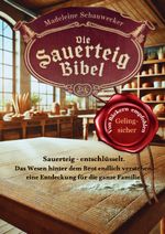 Die Sauerteig Bibel Cover des Buches Die Sauerteig Bibel (ISBN: 9783819061592)