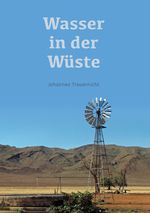 Wasser in der Wüste Cover des Buches Wasser in der Wüste (ISBN: 9783819061646)