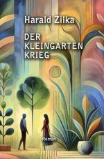Der Kleingarten-Krieg Cover des Buches Der Kleingarten-Krieg (ISBN: 9783819062254)