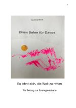 Einen Solon für Davos / Es lohnt sich, die Welt zu retten / Cover des Buches Einen Solon für Davos / Es lohnt sich, die Welt zu retten / (ISBN: 9783819062490)