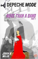 Depeche Mode - More than a band Part1 Cover des Buches Depeche Mode - More than a band Part1 (ISBN: 9783819063275)