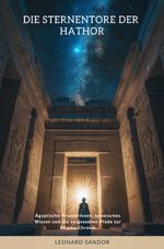 Die Sternentore der Hathor Cover des Buches Die Sternentore der Hathor (ISBN: 9783819063626)