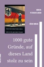 1000 gute Gründe, auf dieses Land stolz zu sein Cover des Buches 1000 gute Gründe, auf dieses Land stolz zu sein (ISBN: 9783819065842)