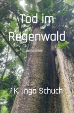 Tod im Regenwald Cover des Buches Tod im Regenwald (ISBN: 9783819068515)