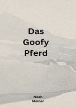 Das Goofy Pferd Cover des Buches Das Goofy Pferd (ISBN: 9783819068690)