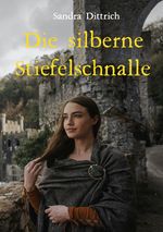 Die silberne Stiefelschnalle Cover des Buches Die silberne Stiefelschnalle (ISBN: 9783819073090)