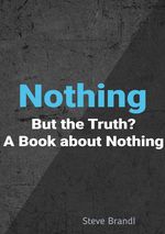 Nothing But the Truth? Cover des Buches Nothing But the Truth? (ISBN: 9783819076244)