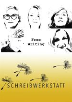 Schreibwerkstatt – FreeWriting Cover des Buches Schreibwerkstatt – FreeWriting (ISBN: 9783819085697)