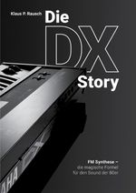 Edition Klangmeister / Die DX Story -Black Design Look- Cover des Buches Edition Klangmeister / Die DX Story -Black Design Look- (ISBN: 9783819086069)