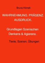 WAHRNEHMUNG. PRÄSENZ. AUSDRUCK. Cover des Buches WAHRNEHMUNG. PRÄSENZ. AUSDRUCK. (ISBN: 9783819086625)